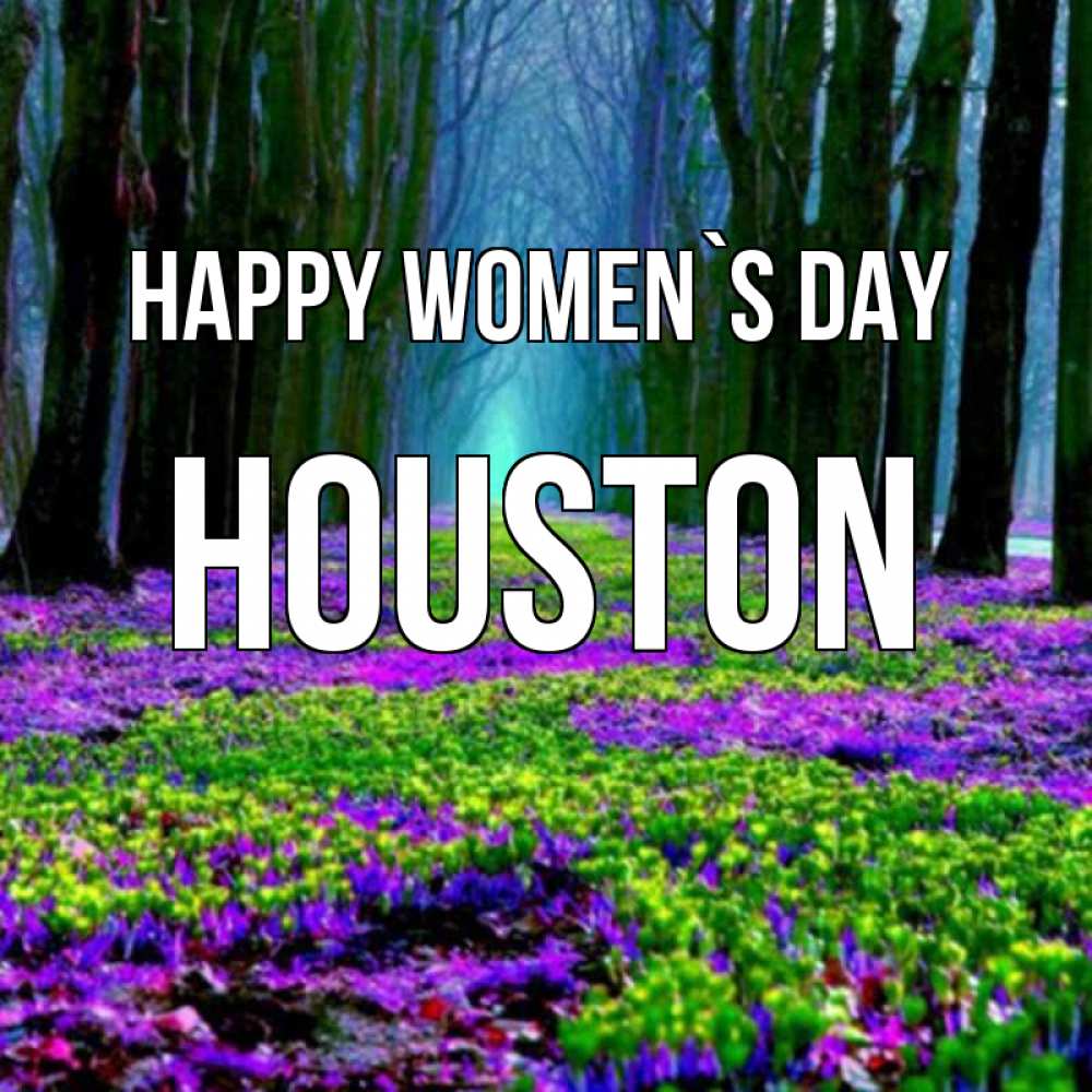 Greetings card с именем, Houston happy women`s day фиолетовые цветы в лесу 1 Greetings with text for free download 